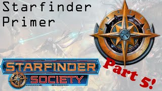 Starfinder Primer Part 5