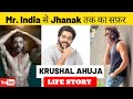 Krushal ahuja life story  anirudh  jhanak  starplus