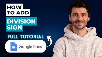 How to Add Division Sign in Google Docs [2025 Guide]