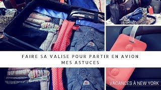 Organiser sa valise  pour voyager en avion