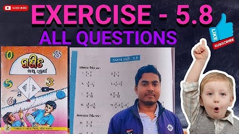 exercise-5.8/class-6/fraction addition & substraction/odia medium/all question answer/#uttamtutorial