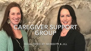 Caregiver Support Group Information Video