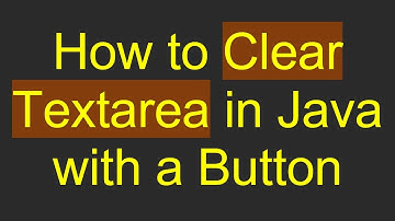 How to Clear Textarea in Java with a Button