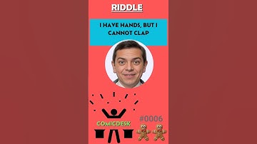 I Have Hands, But I Cannot Clap! 🤔 #shorts #riddles #comicdesk #funny