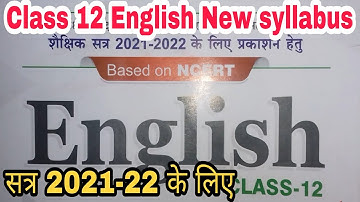 English class 12th  new syllabus 2021-22, Class 12 English syllabus 2021-22 Up Board based on ncert