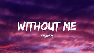 Eminem - Without Me (Lyrics) - Nicki Minaj &amp; Ice Spice With Aqua, Noah Kahan With Post Malone, Post