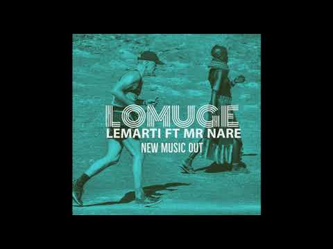 Lemarti Lomuge Ft Mr Nare Official Audio 