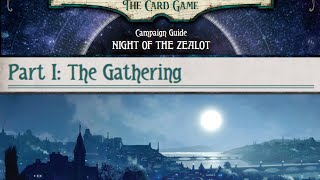Arkham Horror LCG: Night Of The Zealot (Part 1---THE GATHERING)