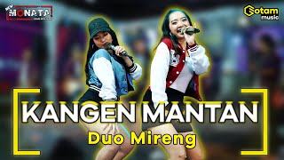 KANGEN MANTAN - DUO MIRENG RENA MOVIES Feat. LALA WIDY | NEW MONATA (  LIVE MUSIC COVER )