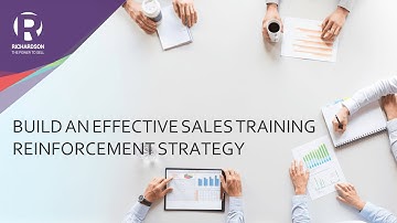 Build an Effective Sales Training Reinforcement Strategy | Richardson Sales Training