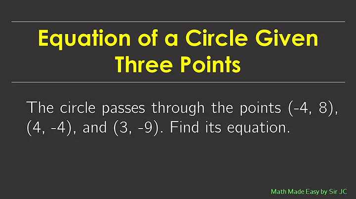 [PRECALCULUS] Equation of a Circle Given Three Points