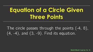 [PRECALCULUS] Equation of a Circle Given Three Points