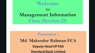 Management Information Chapter-3 by Md Maksodur Rahman FCA | Certificate level CA | Batch 26