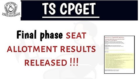 Ts Cpget Final phase seat allotment results released 😃||Final phase seat allotment results.