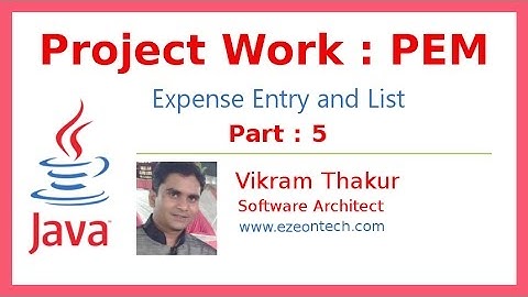 5 - Personal Expense Manager Project Work Part5 - Java Training By eZeon