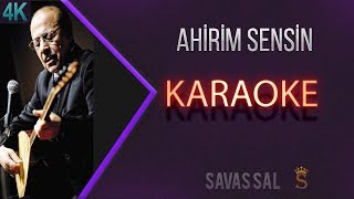 Ahirim Sensin (Cahildim Dünyanın) Karaoke Türkü