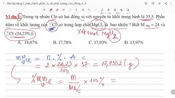 Bài tập tính thành phần phần trăm về khối lượng của đồng vị X có trong hợp chất | Hóa học 10