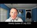 Weekly Update 7 July 2025 - The One With No News!