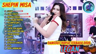 LEGAN - KARI CERITO‼️SHEPIN MISA‼️DANGDUT KOPLO TERBARU 2026 - PALING DI CARI‼️