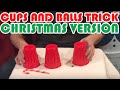 Christmas version of the Cups and Balls trick (explained)