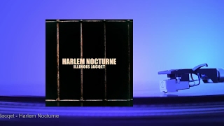 Video thumbnail of "Illinois Jacqet - Harlem Nocturne"