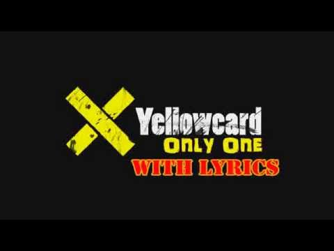 Yellowcard - Only One (With Lyrics)