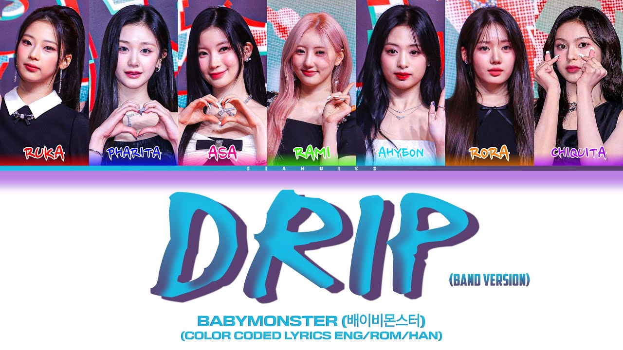 BABYMONSTER (베이비몬스터) 'DRIP' (GAYO DAEJEON) LYRICS | COLOR CODED LYRICS