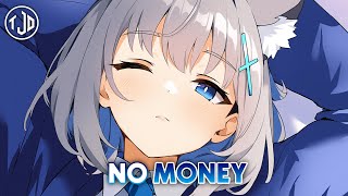 Nightcore - No Money (Nito-Onna, EMRSV Cover) - Lyrics