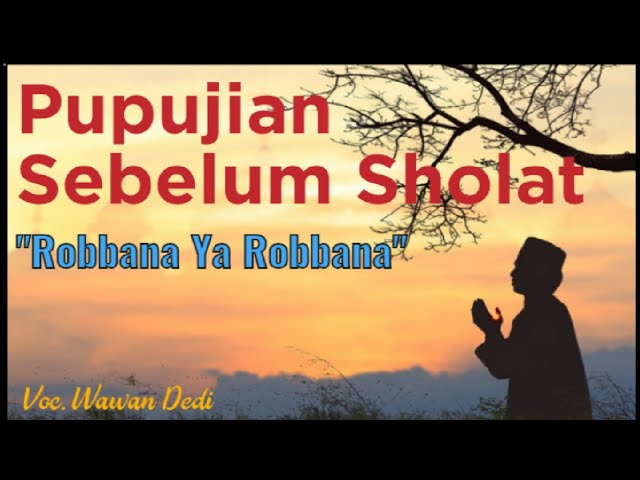 PUPUJIAN Robbana Ya Robbana Bahasa Sunda class=