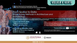 From Space to Data: Smart Survey Methods in Architecture and Archaeology. Clausura