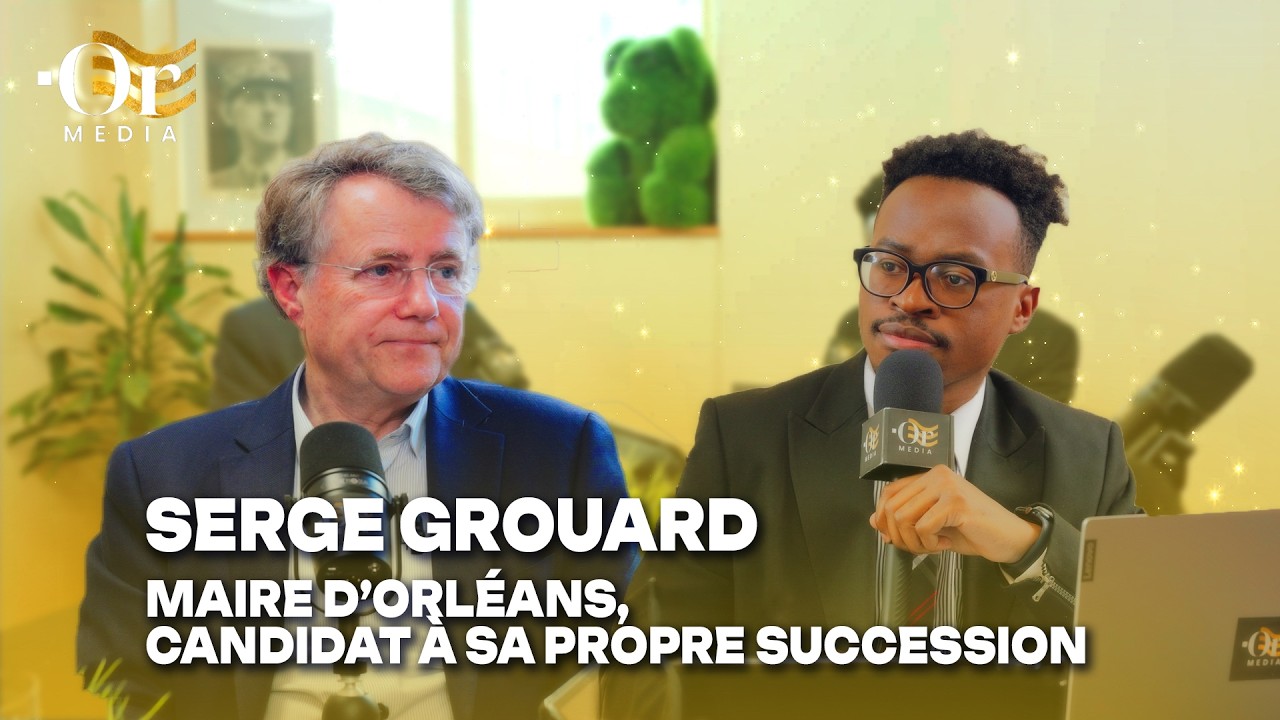 Spéciale Municipales 2026 avec Serge Grouard maire (DVD) d’Orléans, candidat à sa succession