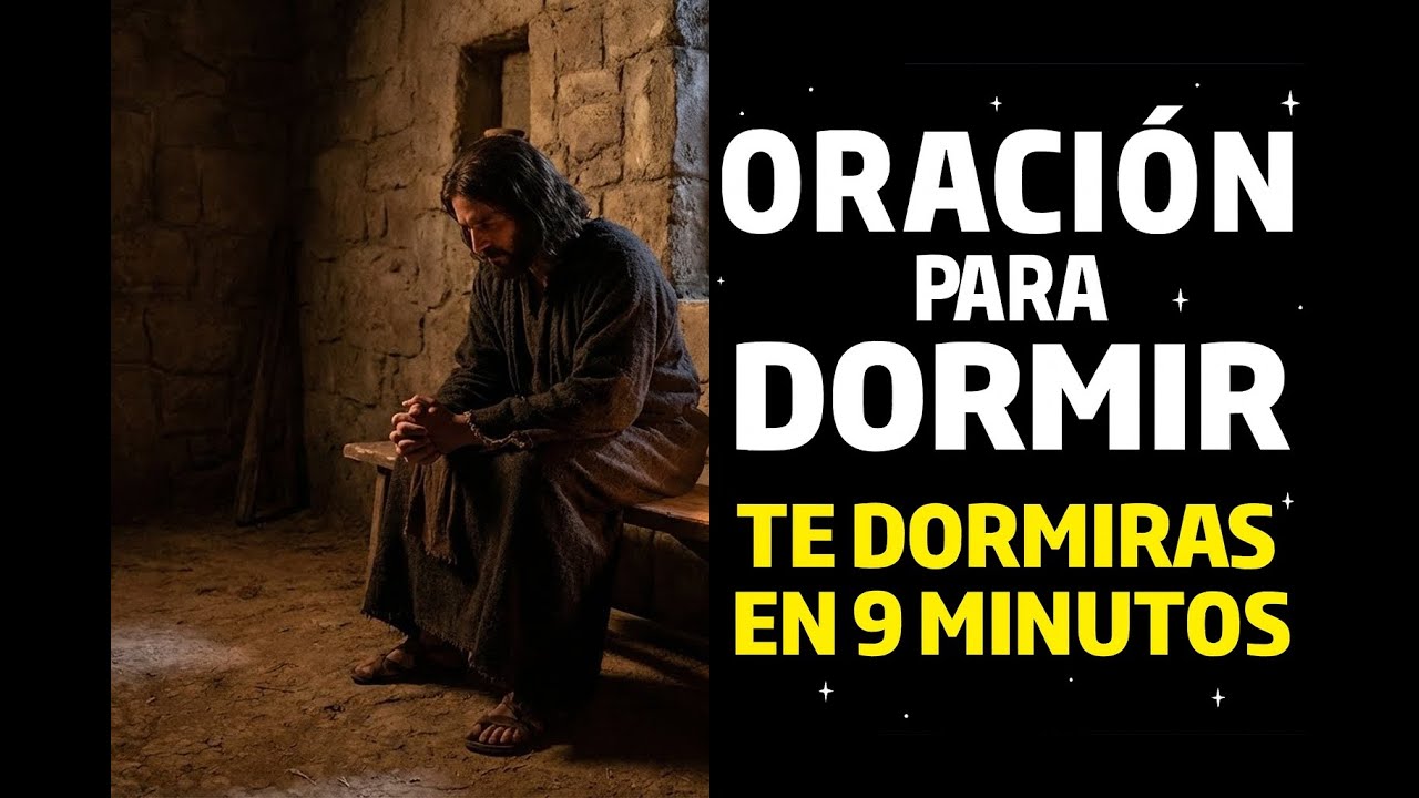 ✨ ORACIÓN NOCTURNA PODEROSA 9 MINUTOS - Dios Tiene El Control de Tu Noche 🙏