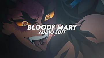 bloody mary (dum dum, da-di-da) - lady gaga [edit audio]