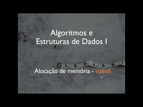 Aula 019 - Alocação de memória - sizeof
