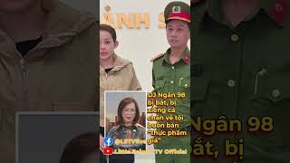 Download Lagu DJ Ngân 98 ʙị ʙắᴛ, bị xiềng cả chân về ᴛộɪ buôn bán “thực phẩm ɢɪả” MP3