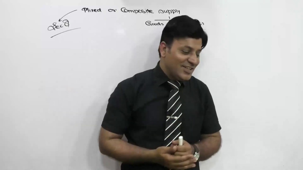 GST : Composite & Mixed Supply : Sec 8