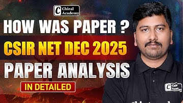 CSIR NET DEC 2025 Complete Paper Analysis | Chiral Academy