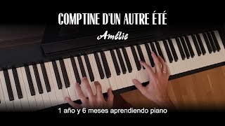 Comptine d'un autre été - Amélie (Piano) | 1 año 6 meses aprendiendo piano | Musihacks