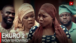 Ekuro 2 Latest Yoruba Movie 2023 Drama Wunmi Toriola | Peju Ogunmola | Jamiu Azeez |Bidemi Oladimeji
