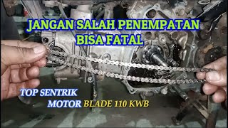 cara mudah ganti rantai keteng motor blade 110 karbu // top sentrik