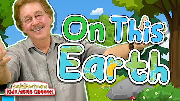 On This Earth | Earth Day Song for Kids | Jack Hartmann