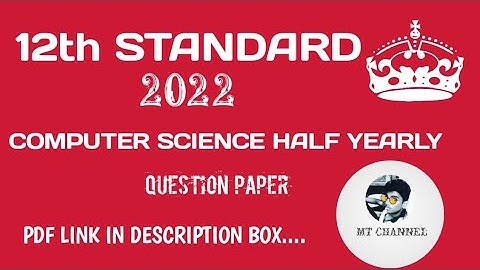12th COMPUTER SCIENCE Half yearly original question paper 2022 //@musictamilchannel2492