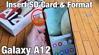 Galaxy A12: How to Insert SD Card & Format
