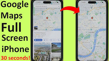 How to make Google Maps Full Screen on iPhone