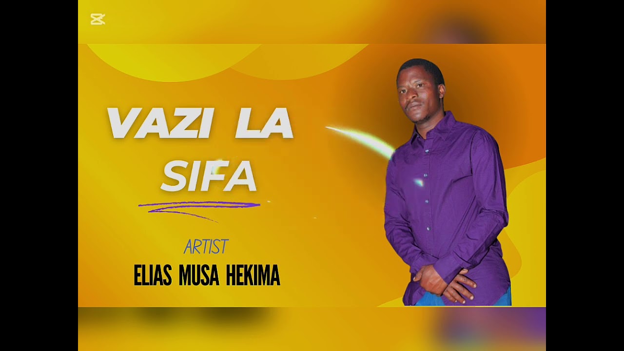 Vazi la Sifa by ELIAS MUSA HEKIMA