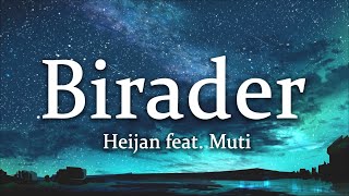 Heijan Feat Muti - Birader Sözlerilyrics