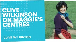 Maggie's Cancer Care Centres | Clive Wilkinson | End Well Symposium