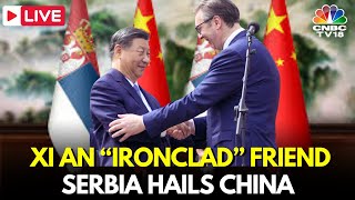 LIVE: China's Xi Jinping Holds a Joint News Conference with Aleksandar Vucic | China-Serbia | N18G