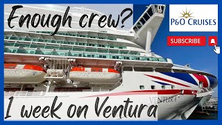 P&O Ventura Cruise - 1 week onboard