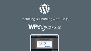 How to Enable and Install WordPress eSign Add-Ons